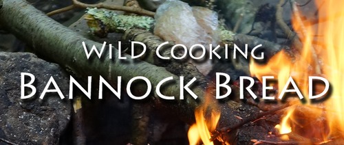 Wild Cooking | Bannock Bread Recipe